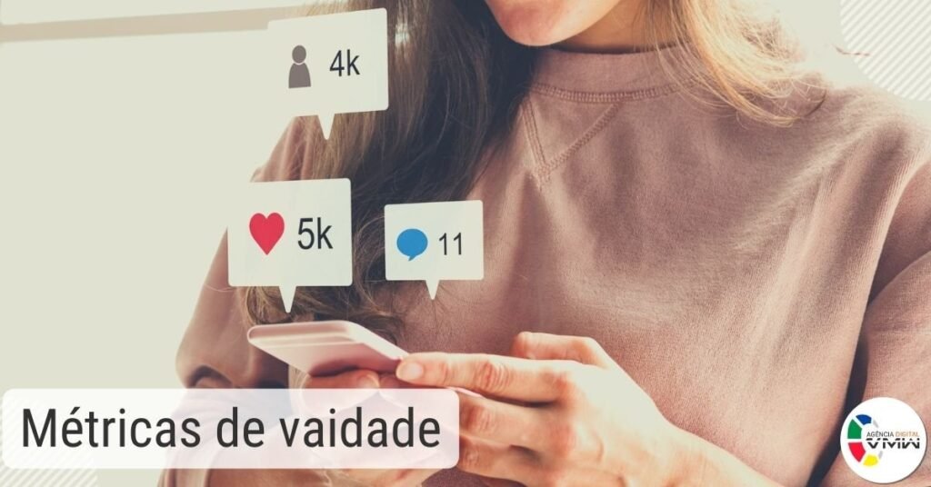 Métricas de vaidade: Saiba o que são e por que tomar cuidado com elas