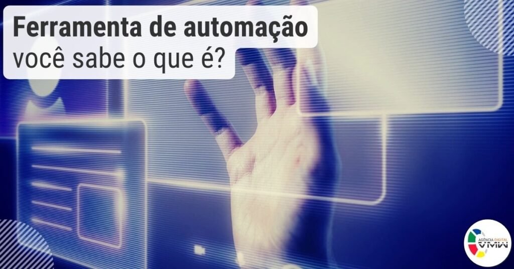 Ferramenta de automação: você sabe o que é?