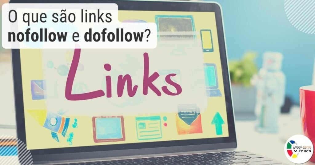 O que são links nofollow e dofollow?