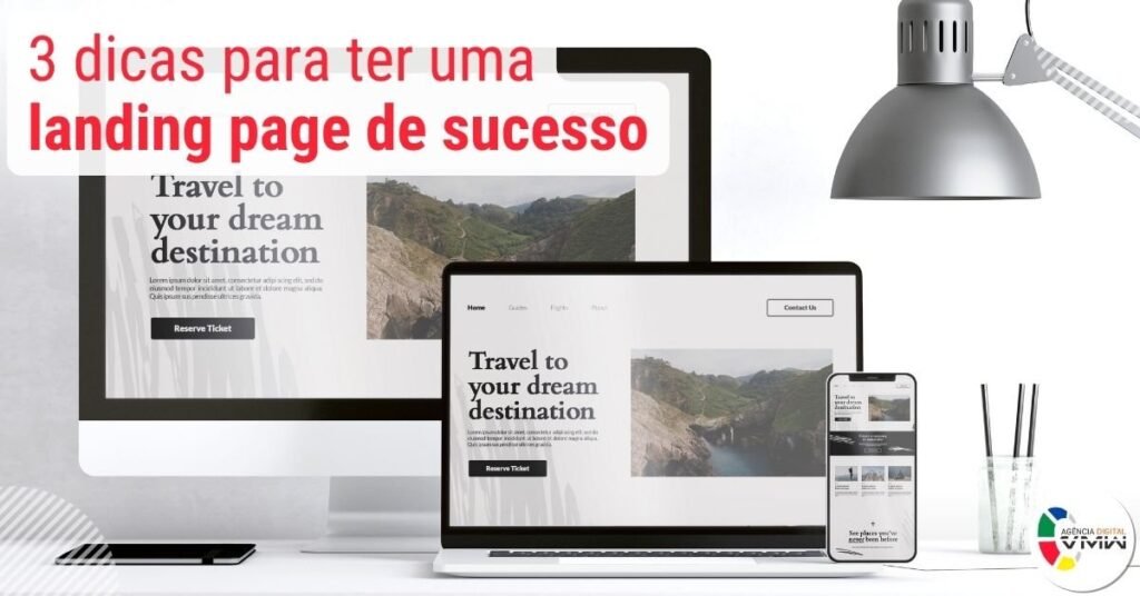 3 dicas para ter uma landing page de sucesso