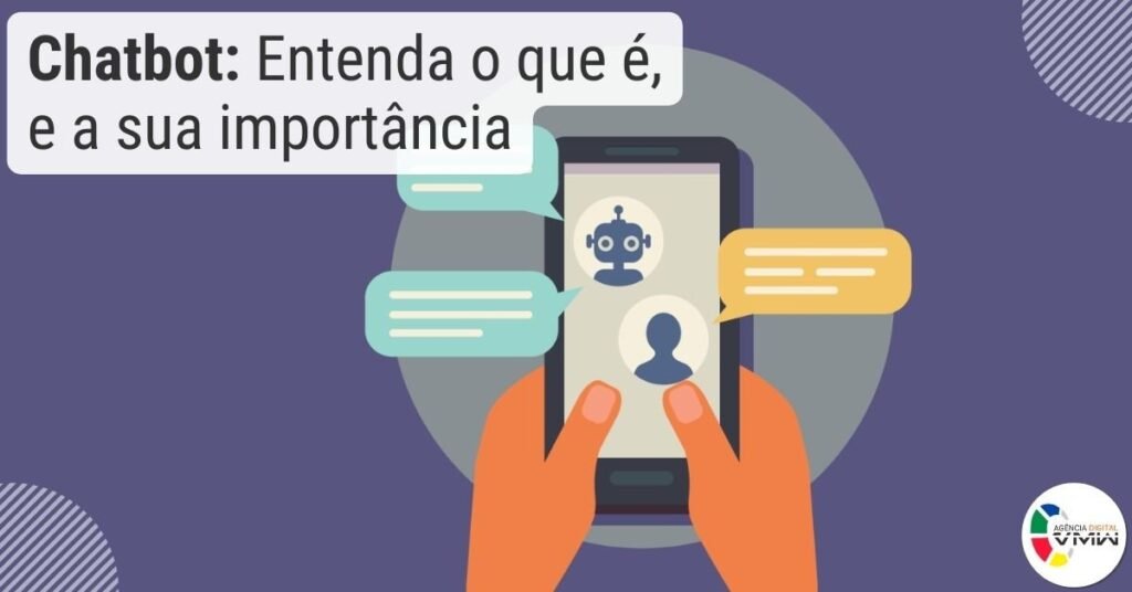 Chatbot: Entenda o que é, e a sua importância
