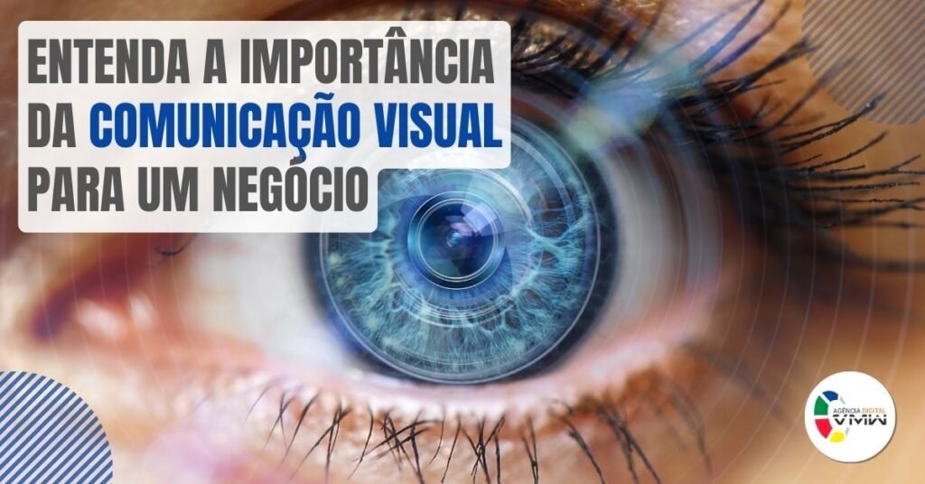 Blog - Entenda_a_importancia_da_comunicacao_visual_para_um_negocio_imgcapa