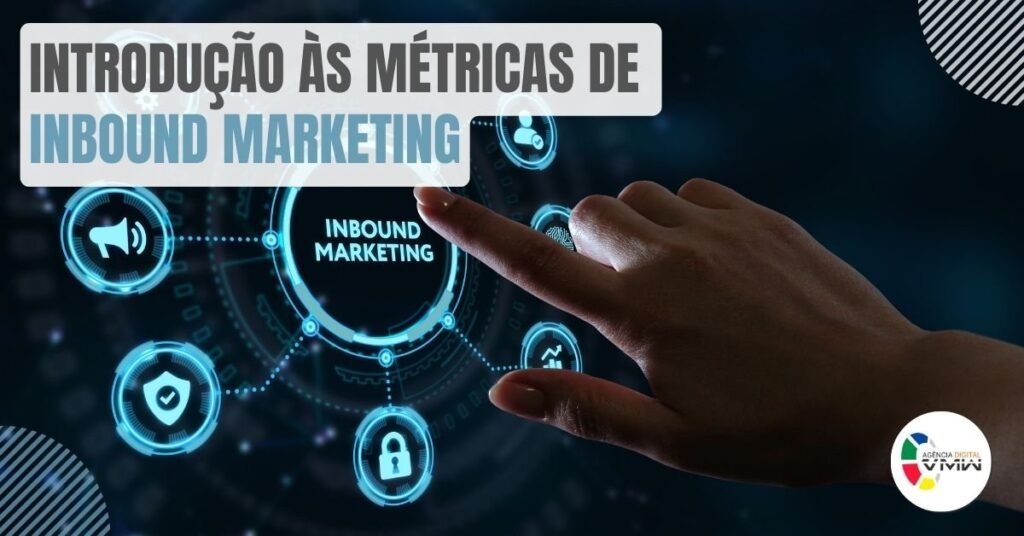 Introdução às métricas de Inbound Marketing