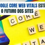 como-o-google-core-web-vitals-esta-moldando-o-futuro-dos-sites-imgcapa